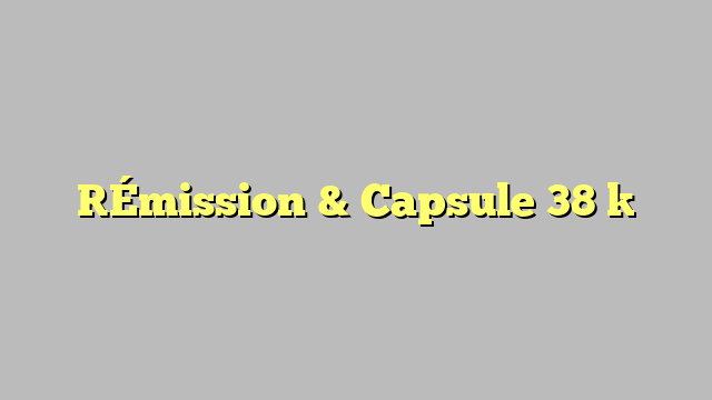 [Émission & Capsule 38 ]