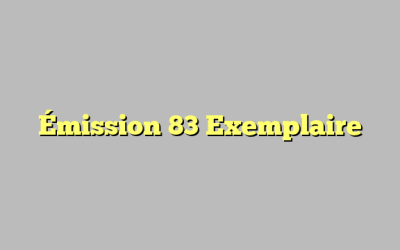 Émission 84